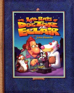 The lab rats of Dr. Eclair  Cover Image