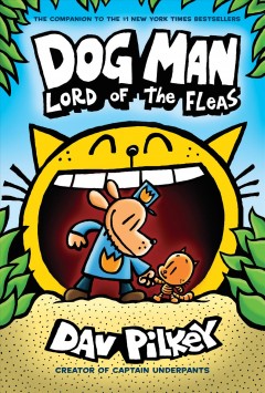 Dog Man. 5, Lord of the fleas  Cover Image