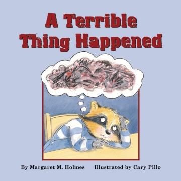 A terrible thing happened  Cover Image