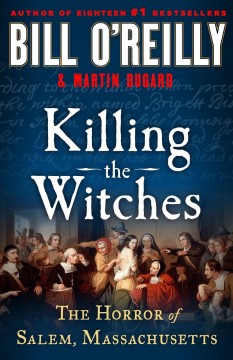 Killing the witches : the horror of Salem, Massachusetts Book cover