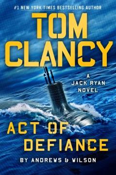 Tom Clancy Act of defiance Book cover