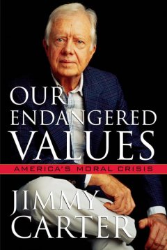 Our endangered values : America's moral crisis  Cover Image