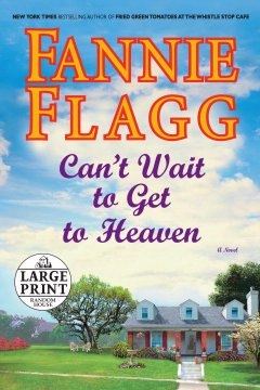 Can't wait to get to heaven : a novel  Cover Image