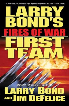 Larry Bond's First team : fires of war  Cover Image