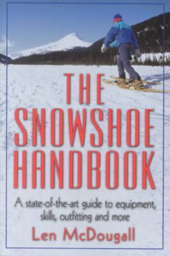 The snowshoe handbook  Cover Image