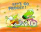 Go to record Let's go, Froggy!