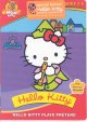 Go to record Hello Kitty. Hello Kitty plays pretend