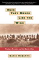 Go to record Once They Moved Like the Wind : Cochise, Geronino, and the...