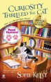 Go to record Curiosity thrilled the cat : a magical cats mystery