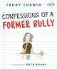 Go to record Confessions of a Former Bully
