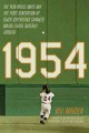 Go to record 1954 : the year Willie Mays and the first generation of bl...