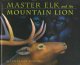 Go to record Master Elk and the mountain lion