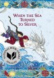 Go to record When the sea turned to silver