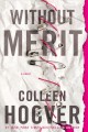 Go to record Without merit : a novel