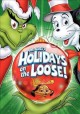 Go to record Dr. Seuss's holidays on the loose!.