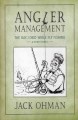 Go to record Angler management : the day I died while fly fishing & oth...