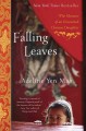 Go to record Falling leaves : the true story of an unwanted Chinese dau...