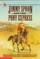 Go to record Jimmy Spoon and the Pony Express
