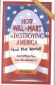 Go to record How Wal-Mart is destroying America (and the world) and wha...