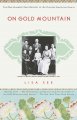Go to record On Gold Mountain : the one-hundred-year odyssey of my Chin...