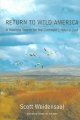Go to record Return to wild America : a year-long journey in search of ...