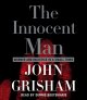 Go to record The innocent man : [murder and injustice in a small town]