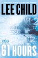 Go to record 61 hours : a Reacher novel