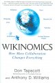 Go to record Wikinomics : how mass collaboration changes everything