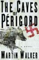 Go to record The caves of Perigord : a novel
